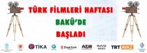 Türk Filmler Haftası Bakü‘de Başladı 