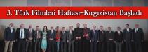 3. Türk Filmleri Haftası – Kırgızistan Başladı