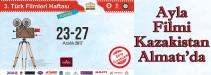Ayla Filmi Kazakistan Almatı’da