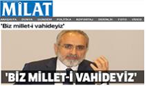 ‘Biz Millet-i Vahideyiz‘