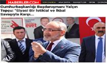 Cumhurbaşkanlığı Başdanışmanı Yalçın Topçu: 