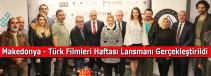 Makedonya - Türk Filmleri Haftası Lansmanı Gerçekleştirildi