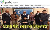 Yalçın Topçu: Yukarıda Allah, Arkalarında Türkiye Vardır