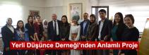 YERLİ DÜŞÜNCE DERNEĞİ’nden ANLAMLI PROJE