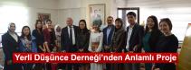 YERLİ DÜŞÜNCE DERNEĞİ’nden ANLAMLI PROJE