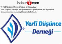 YERLİ DÜŞÜNCE DERNEĞİ‘nden KRİTİK ÇAĞRI